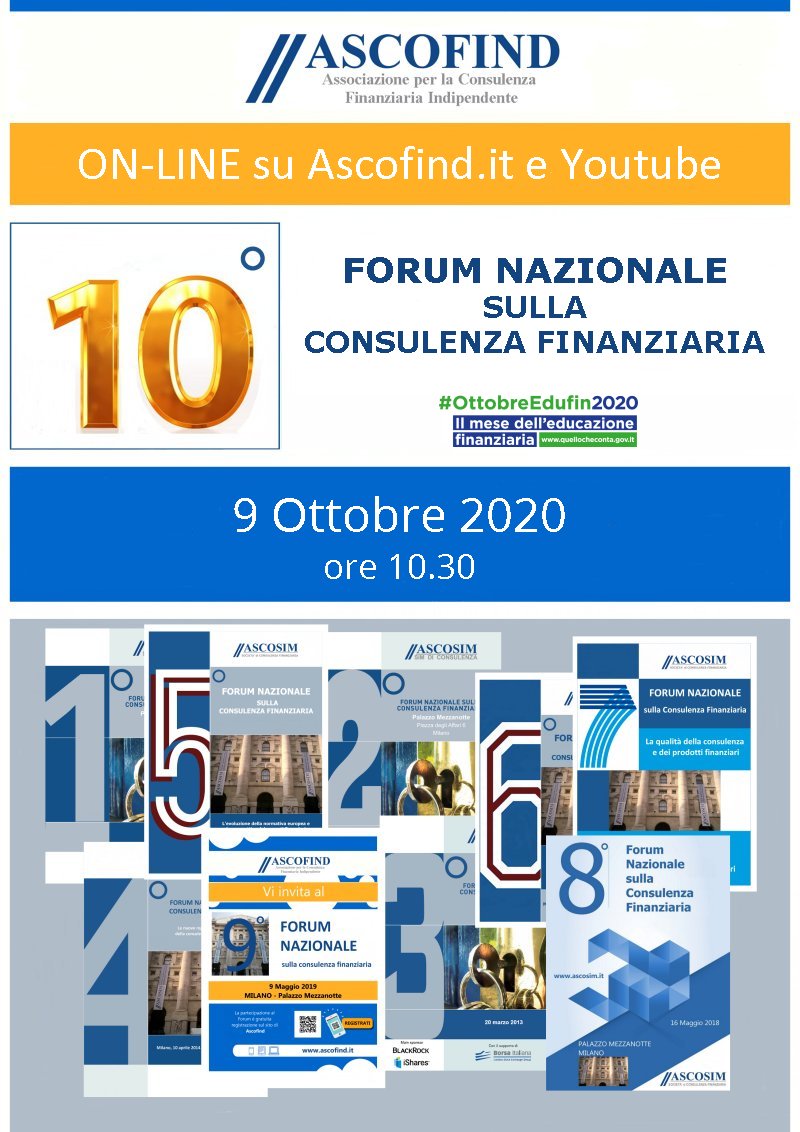 10 Forum Nazionale Consulenza Finanziaria 10 Forum Nazionale Consulenza Finanziaria