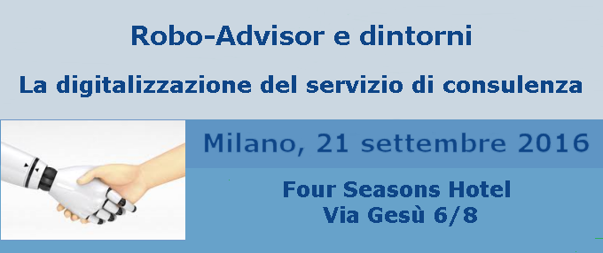 Convegno Robo-Advisor e dintorni | La digitalizzazione del servizio di consulenza 